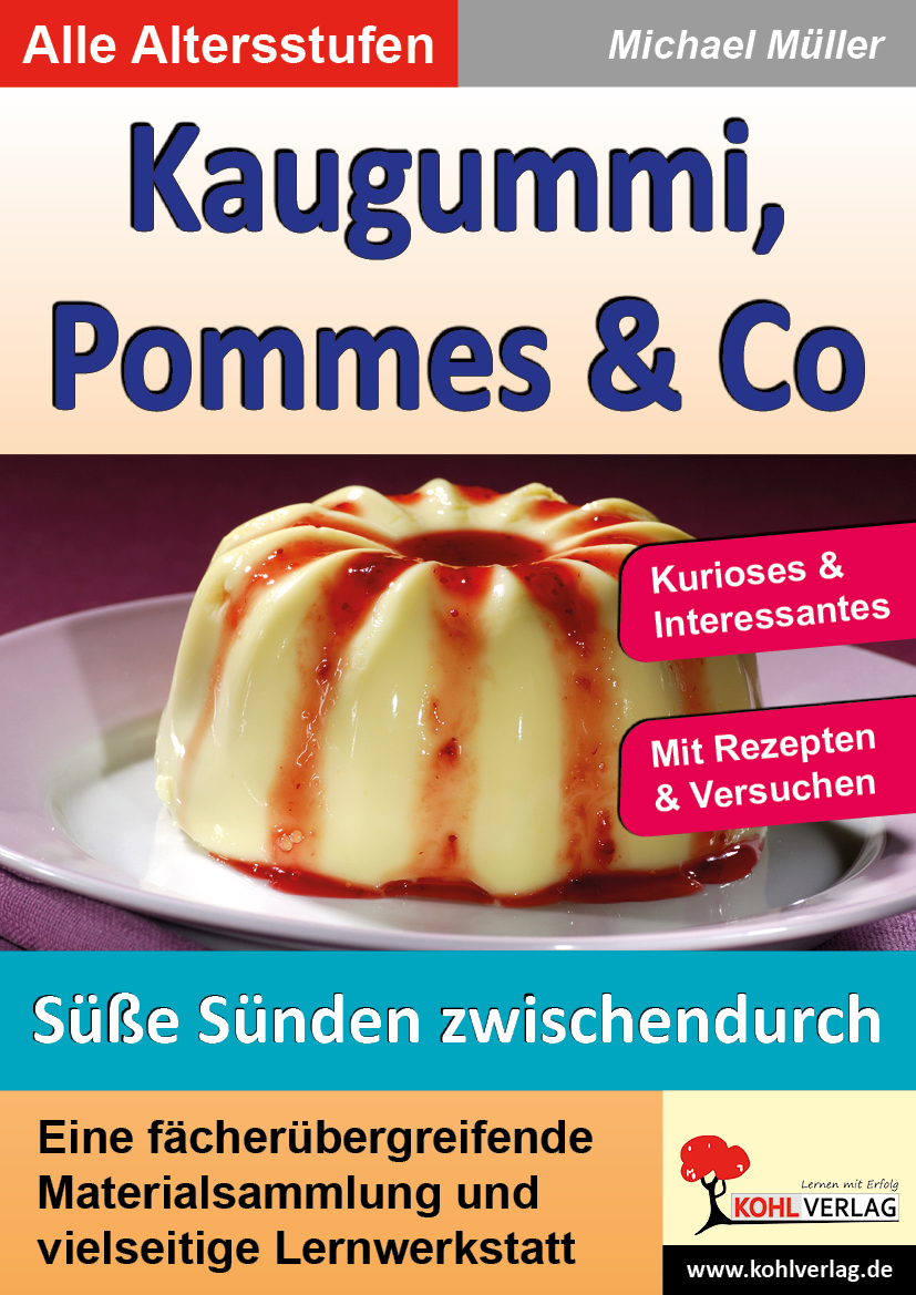 Kaugummi, Pommes und Co / Band 4 Kaugummi, Pommes und Co / Band 4