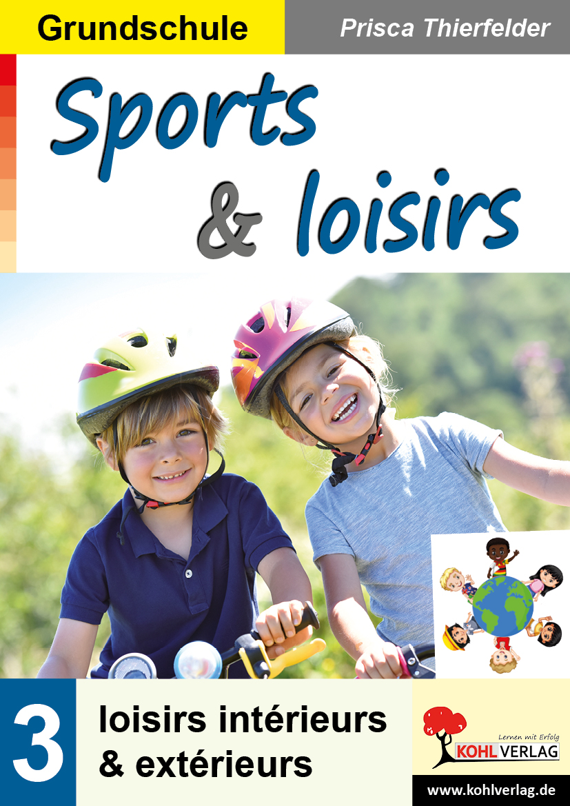Sports & loisirs / Grundschule - Band 3: loisirs intérieurs & extérieurs