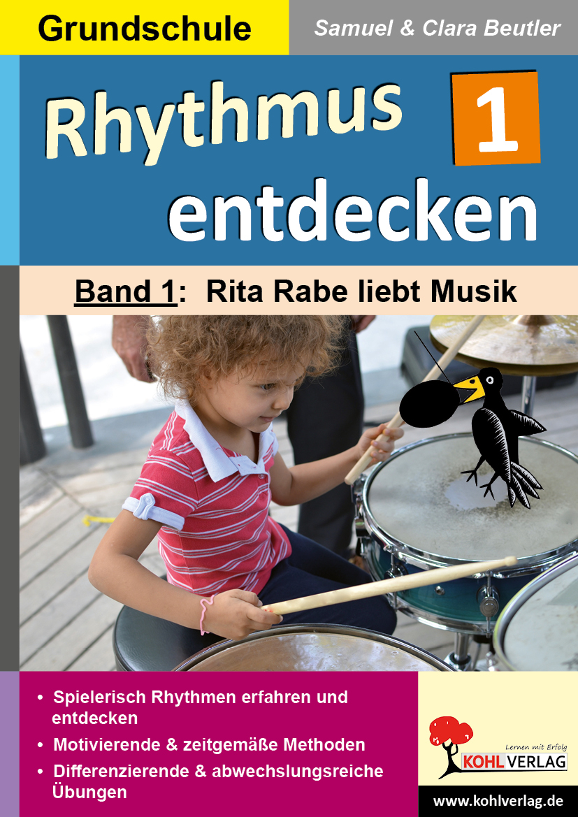 Rhythmus entdecken 1 - Band 1: Rita Rabe liebt Musik