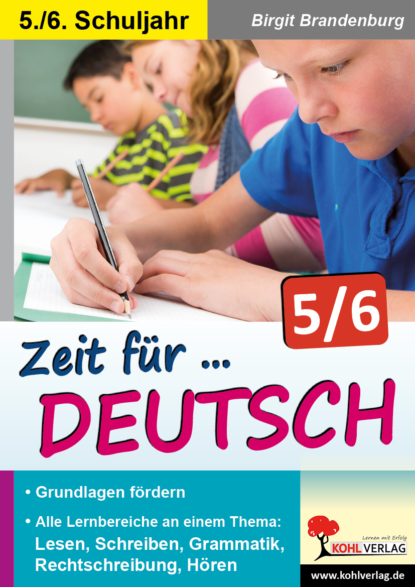 Zeit für Deutsch / Klasse 5-6 - Lernbereiche themenorientiert trainieren im 5.-6. Schuljahr