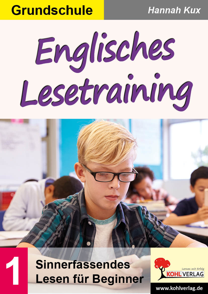 Englisches Lesetraining / Grundschule - Sinnerfassendes Lesen für Beginner