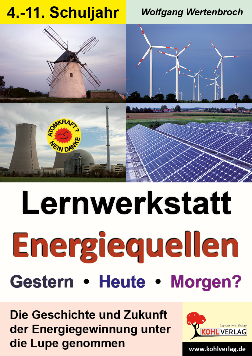 Lernwerkstatt Energiequellen Lernwerkstatt Energiequellen