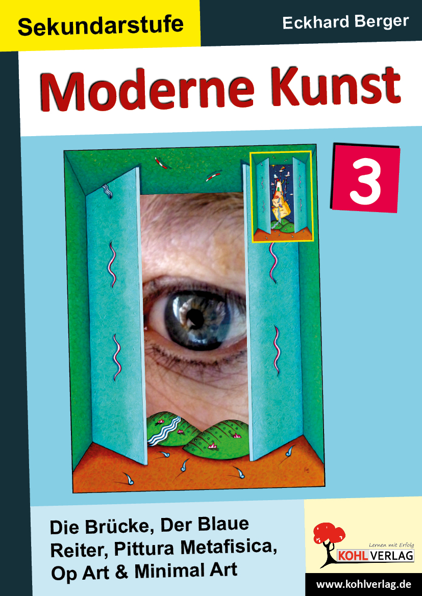 Moderne Kunst in der Sekundarstufe / Band 3