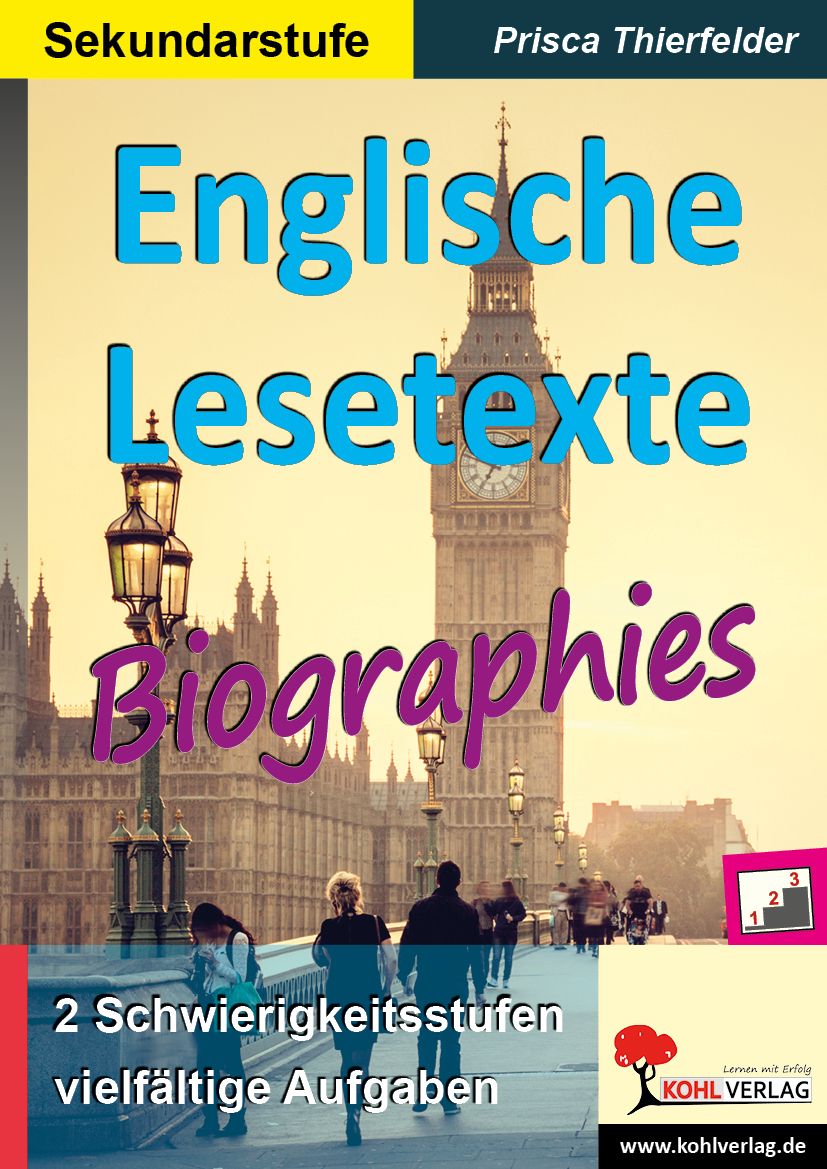 Englische Lesetexte / Biographies - Lesetexte mit vielfältigen Aufgaben in zwei Niveaustufen