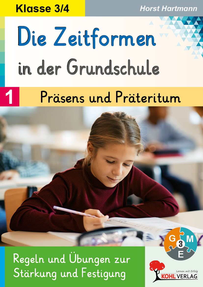 Die Zeitformen in der Grundschule  /  Band 1: Präsens und Präteritum
