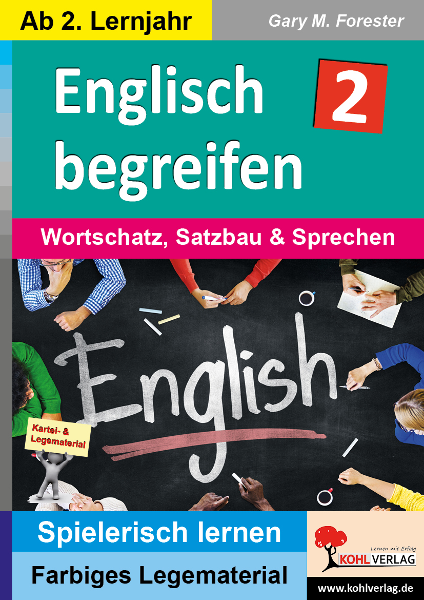 Englisch begreifen / Band 2: Wortschatz, Satzbau & Sprechen