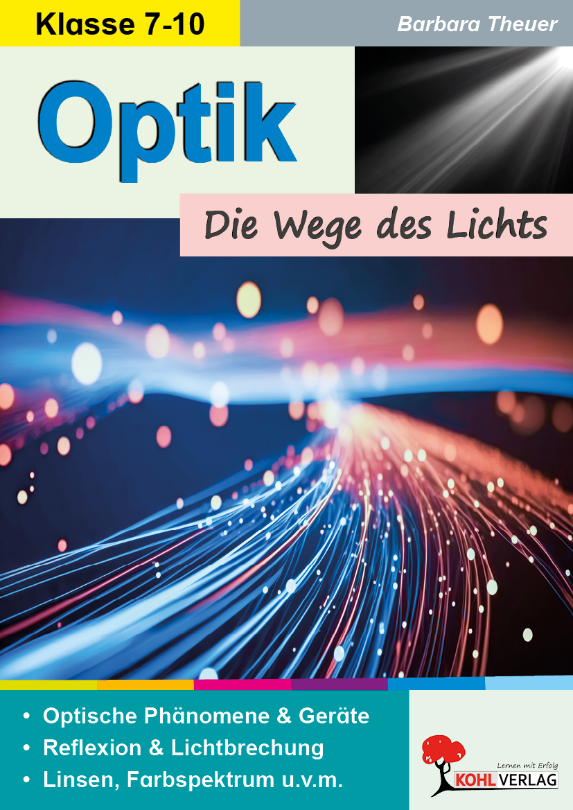 Optik - Die Wege des Lichts