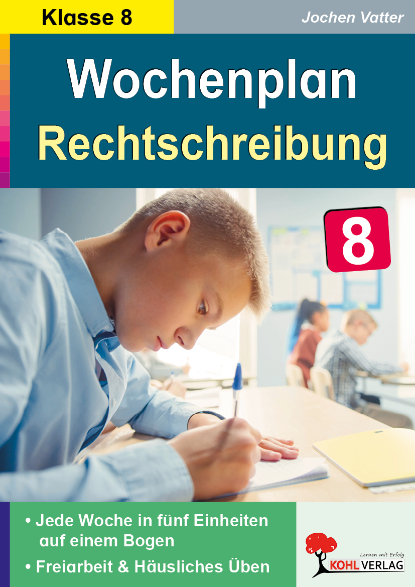 Wochenplan Rechtschreibung / Klasse 8
