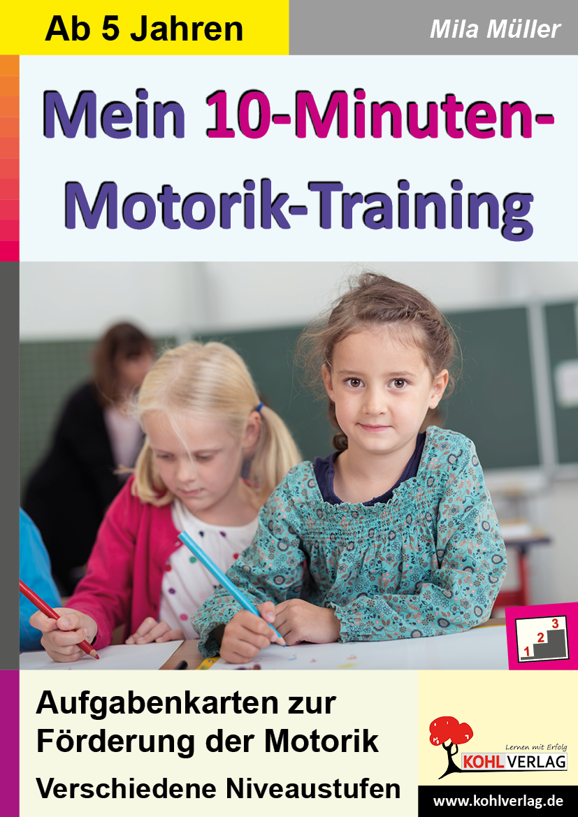 Mein 10-Minuten-Motorik-Training Mein 10-Minuten-Motorik-Training