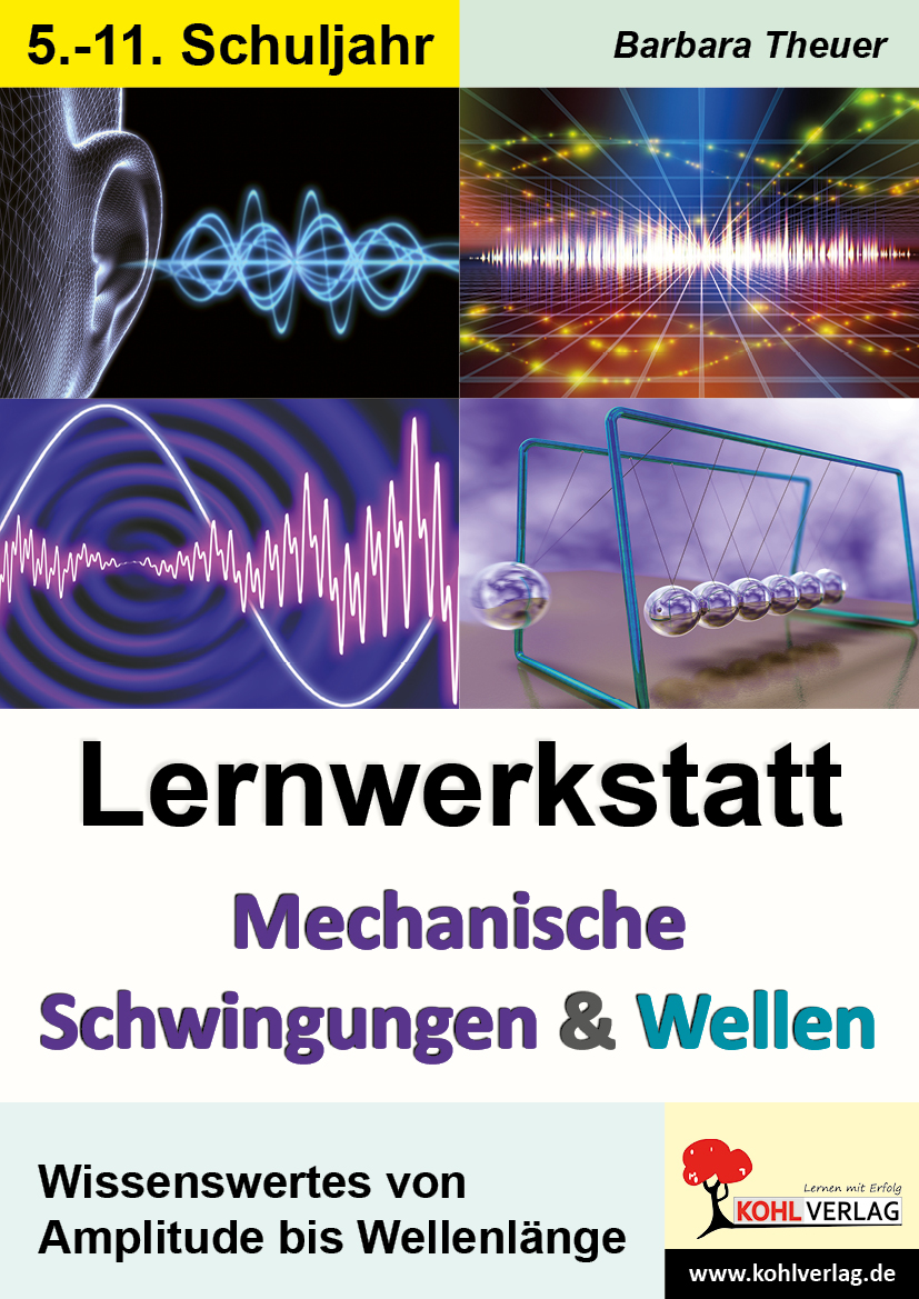 Lernwerkstatt Mechanische Schwingungen und Wellen