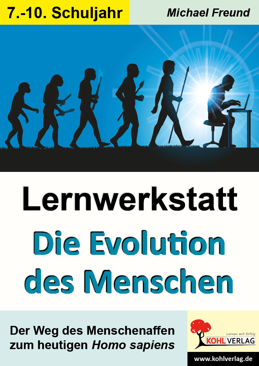 Lernwerkstatt Die Evolution des Menschen