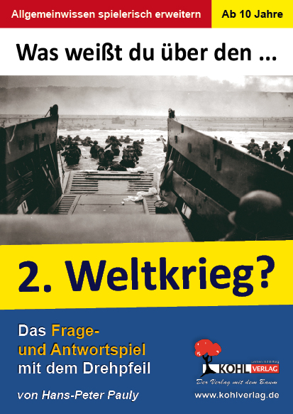 Was weißt du über ... den 2. Weltkrieg?