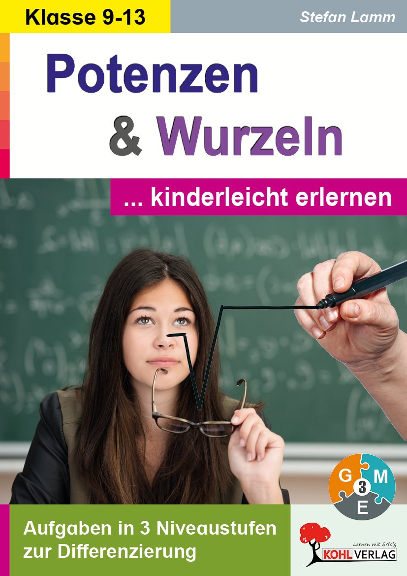 Potenzen und Wurzeln kinderleicht erlernen