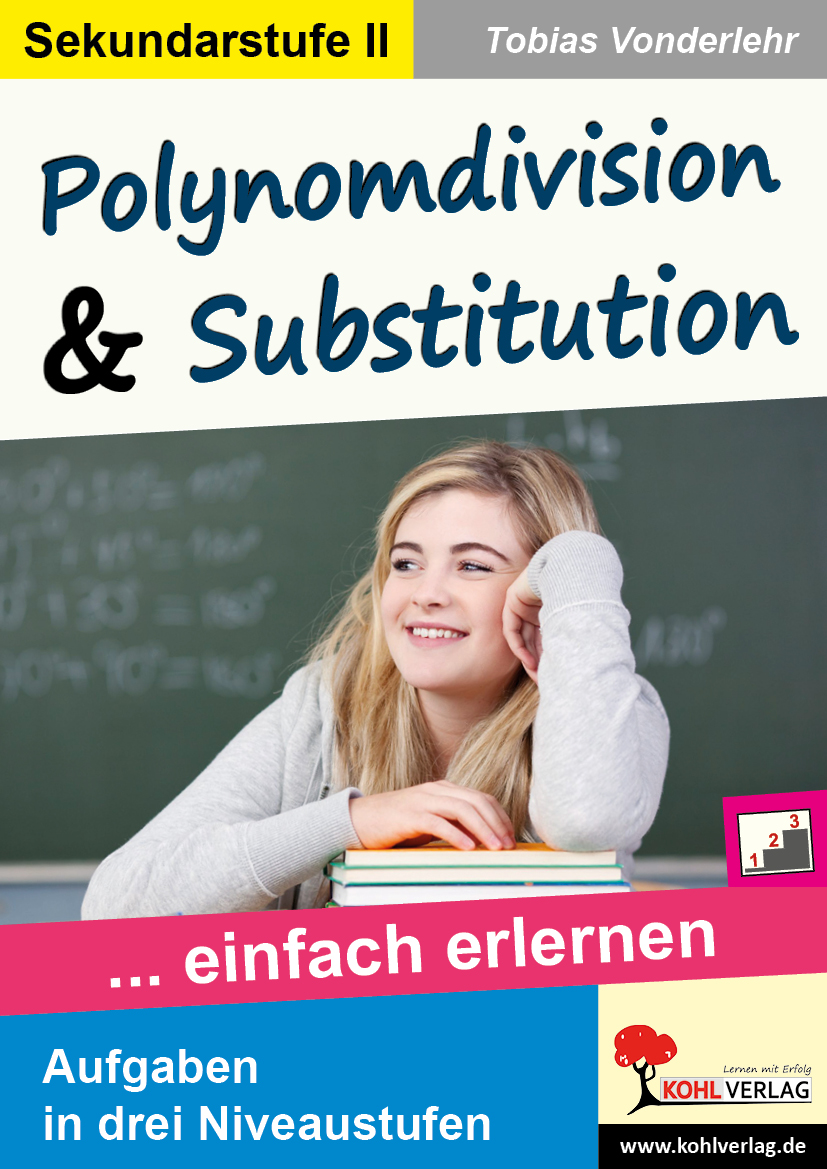 Polynomdivision und Substitution einfach erlernen
