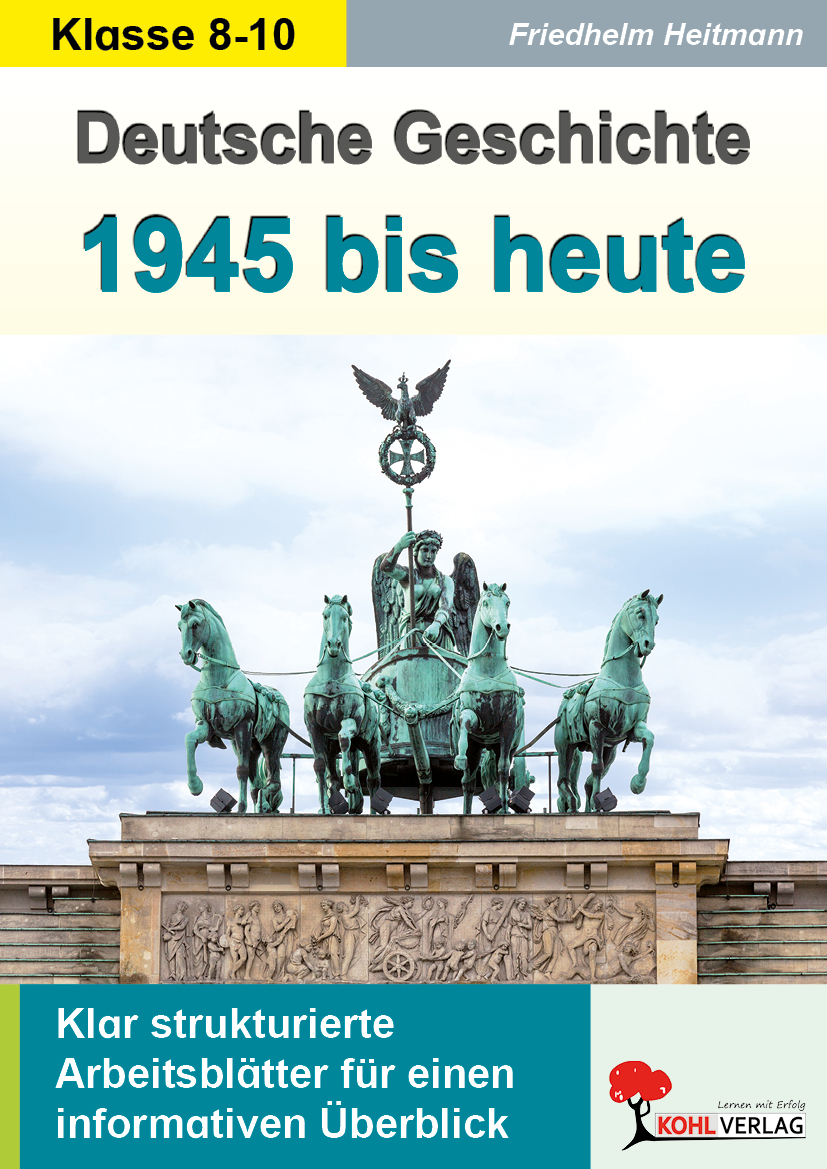 Deutsche Geschichte 1945 bis heute