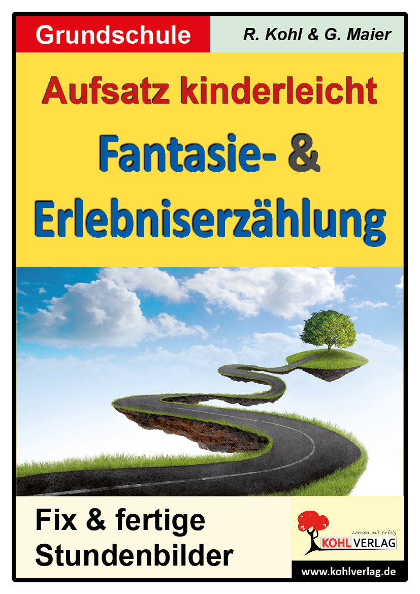Aufsatz kinderleicht – Die Fantasie- und Erlebniserzählung – P10634