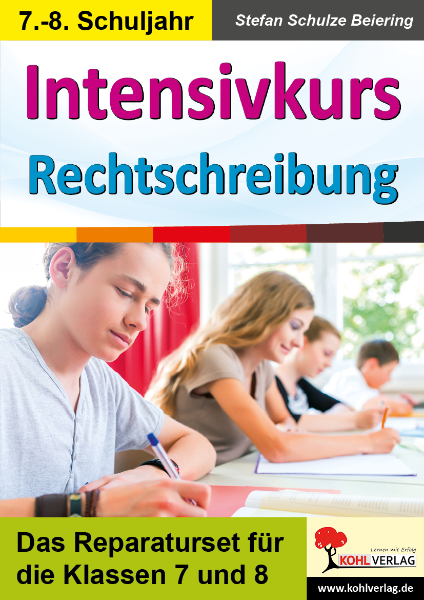 Intensivkurs Rechtschreibung / 7.-8. Schuljahr – P12119