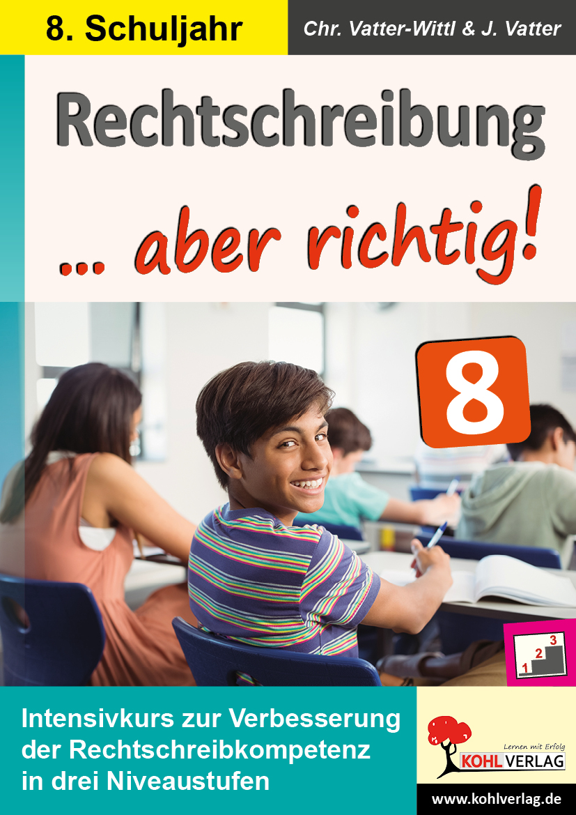 Rechtschreibung … aber richtig! / Klasse 8 – P12301