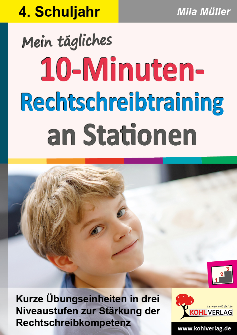 Mein tägliches 10-Minuten-Rechtschreibtraining an Stationen / Klasse 4 – P12649