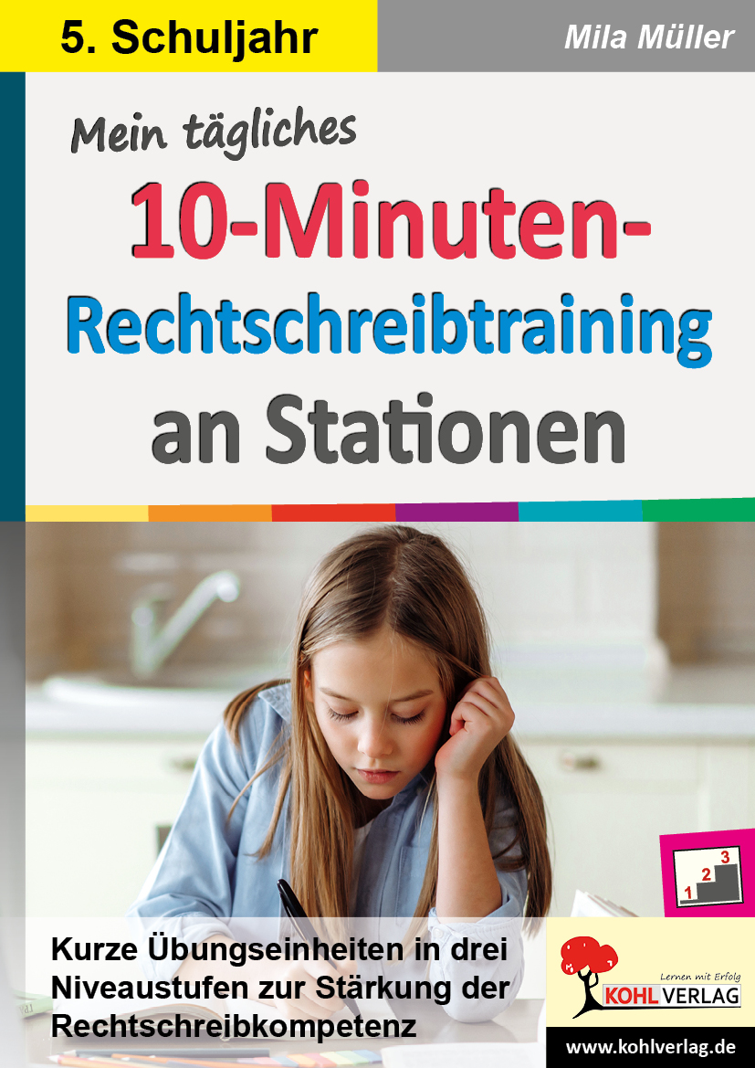 Mein tägliches 10-Minuten-Rechtschreibtraining an Stationen / Klasse 5 – P12729