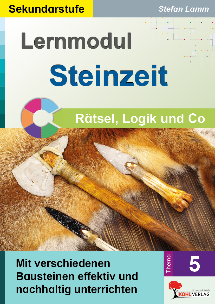 Lernmodul 5:  STEINZEIT  /  Rätsel, Logik und Co – P13194