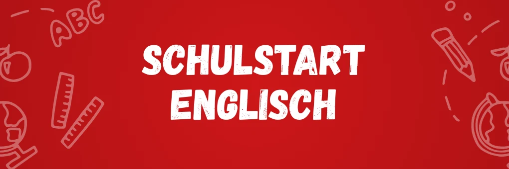 Schulstart Englisch