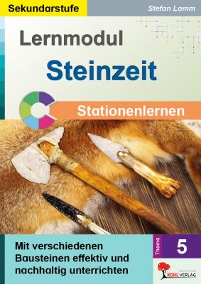 Lernmodul 5:  STEINZEIT  /  Stationenlernen-P11702