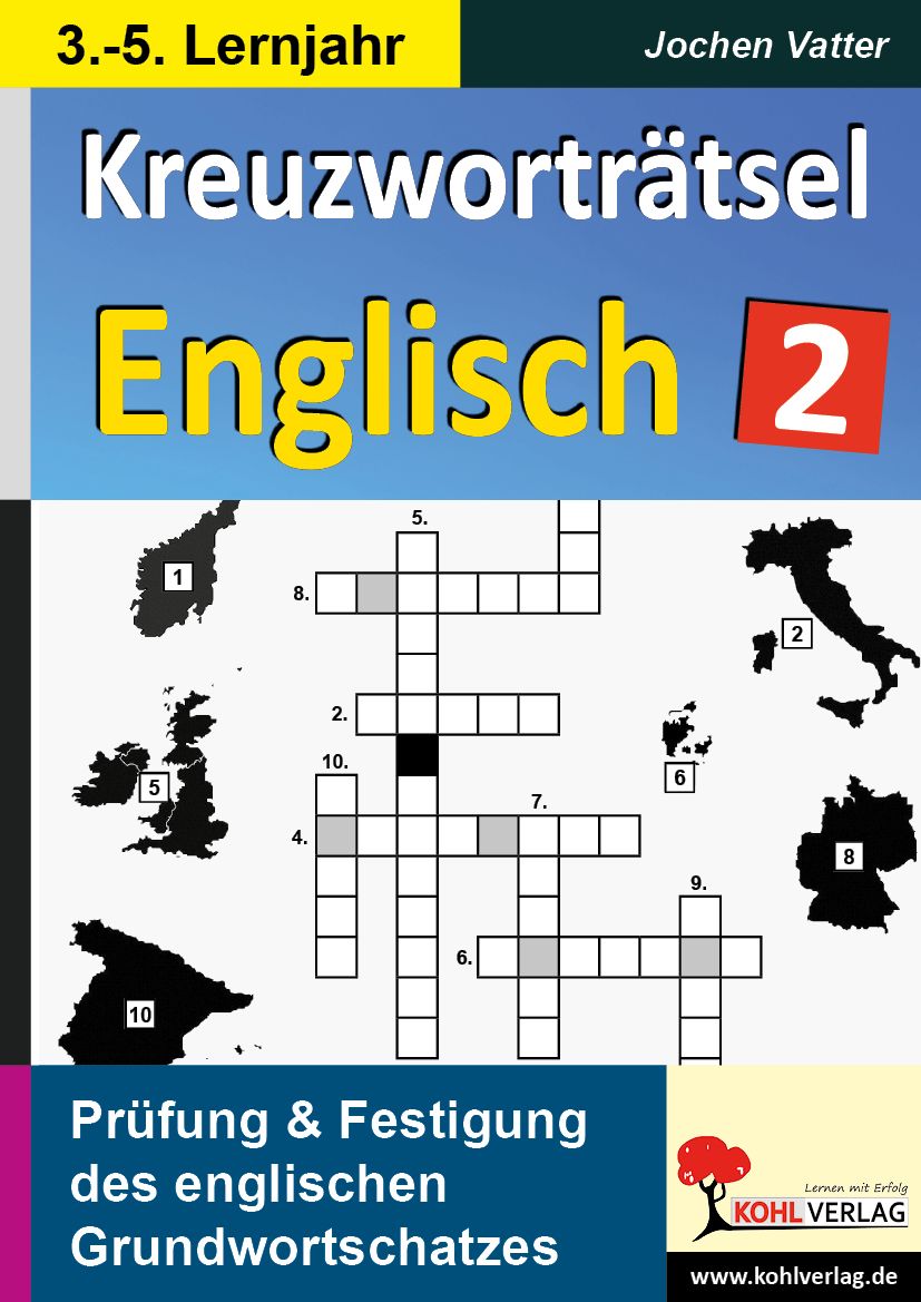 Kreuzworträtsel Englisch / 3.5. Lernjahr Prüfung und Festigung des Grundwortschatzes im Fach Kreuzworträtsel Englisch / 3.5. Lernjahr Prüfung und Festigung des Grundwortschatzes im Fach