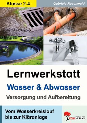 Lernwerkstatt Wasser und Abwasser – Versorgung und Aufbereitung-P11634
