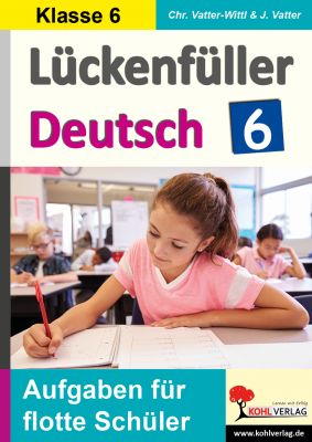Lückenfüller Deutsch / Klasse 6-P12459