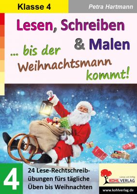 Lesen, Schreiben und Malen … bis der Weihnachtsmann kommt! / Klasse 4-P12599